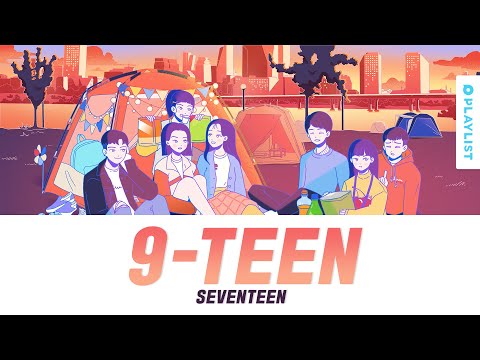 9-TEEN(나인틴) - 세븐틴(SEVENTEEN) Official Lyrics Eng/Rom/Han/Kan 가사 | 에이틴2 OST