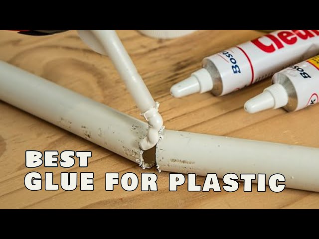 What Is The Strongest Plastic Glue: Top Solutions For A Secure Bond