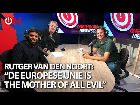 Rutger van den Noort: ‘De Europese Unie is the mother of all evil’